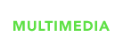 Multimedia